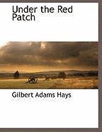 Gilbert Adams Hays - Under the Red Patch, Häftad