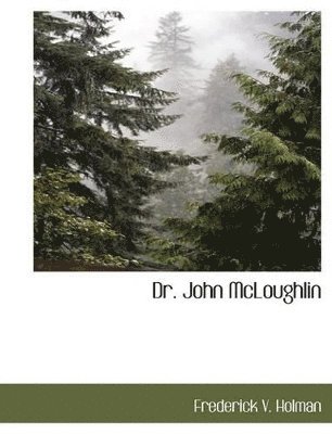 bokomslag Dr. John McLoughlin