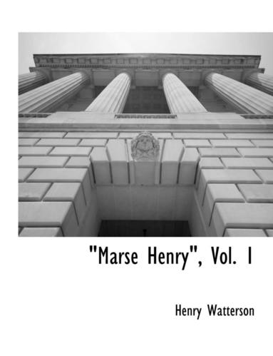 bokomslag Marse Henry, Vol. 1