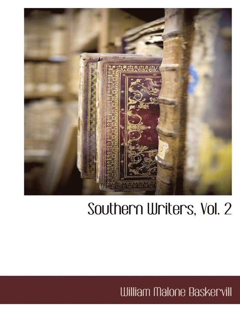 Southern Writers, Vol. 2 1