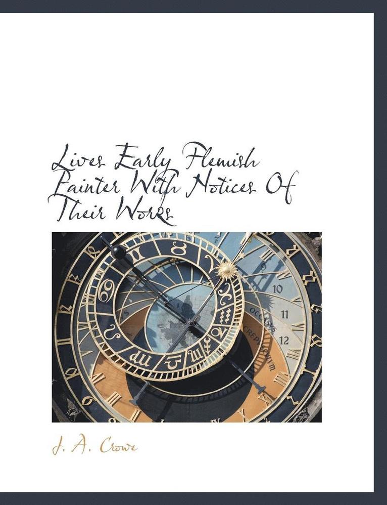 Lives Early Flemish Painter with Notices of Their Works