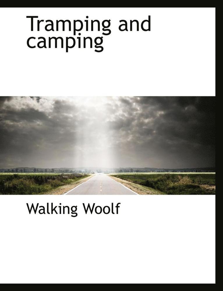 Tramping and Camping 1