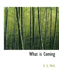bokomslag What Is Coming