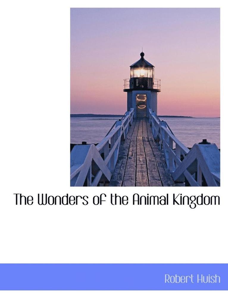 The Wonders of the Animal Kingdom 1