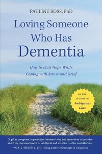 bokomslag Loving Someone Who Has Dementia