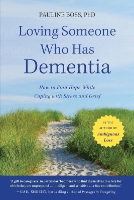 Loving Someone Who Has Dementia 1