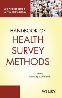Timothy P. Johnson - Handbook of Health Survey Methods, Inbunden