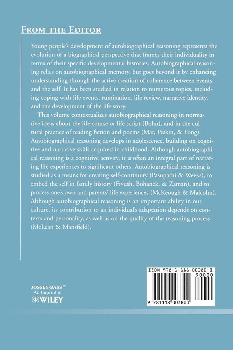 The Development of Autobiographical Reasoning in Adolescence and Beyond 1