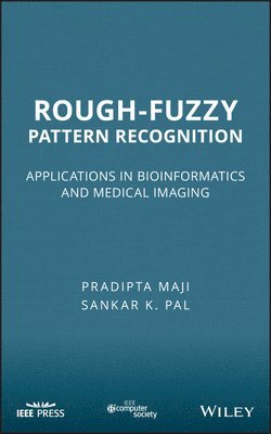 Pradipta Maji, Sankar K. Pal - Rough-Fuzzy Pattern Recognition, Inbunden