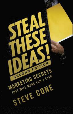 Steve Cone - Steal These Ideas!, Inbunden