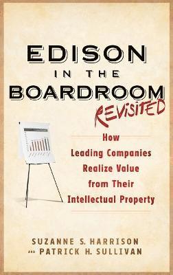 Suzanne S. Harrison, Patrick H. Sullivan - Edison in the Boardroom Revisited, Inbunden