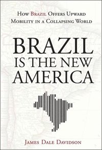 bokomslag Brazil Is the New America