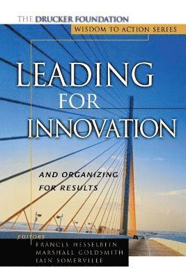 Hesselbein, Frances Hesselbein, Frances Hesselbein, Marshall Goldsmith, Iain Somerville - Leading for Innovation, Häftad