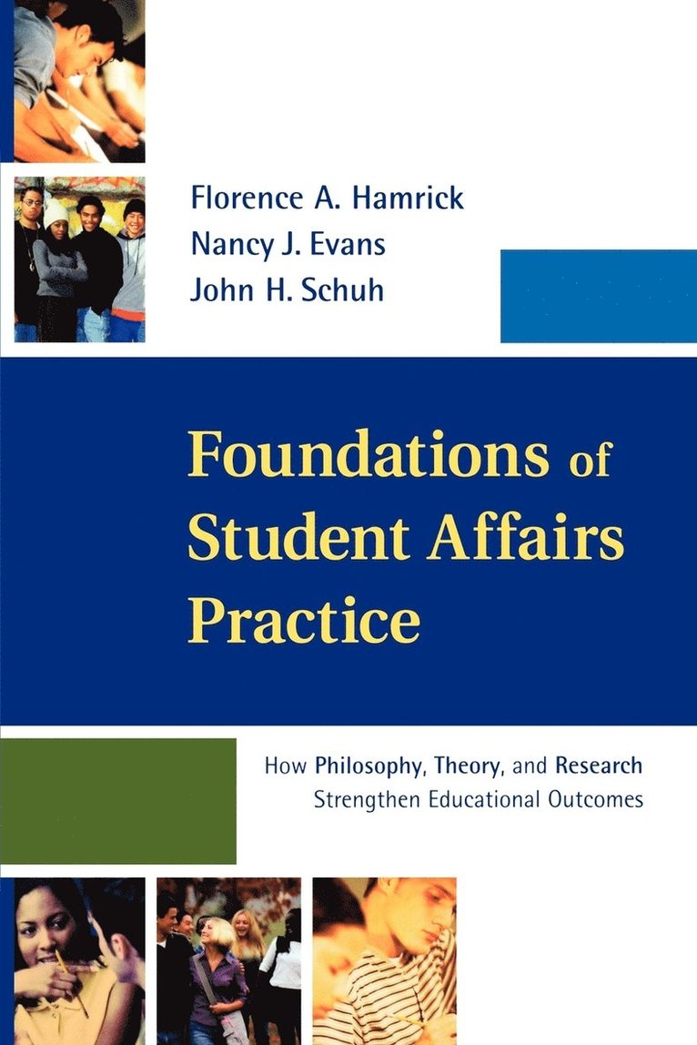 Florence A. Hamrick, Nancy J. Evans, John H. Schuh, Hamrick, Florence A Hamrick, Nancy J Evans, John H Schuh - Foundations of Student Affairs Practice, Häftad