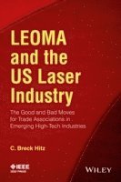 C. Breck Hitz, USA) Hitz, C. Breck (Laser and Electro-Optics, Manufacturers's Association, Pacifica, CA, C Breck Hitz - LEOMA and the US Laser Industry, Häftad