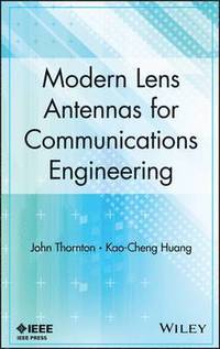 bokomslag Modern Lens Antennas for Communications Engineering