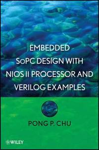 bokomslag Embedded SoPC Design with Nios II Processor and Verilog Examples