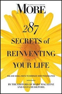 bokomslag MORE Magazine 287 Secrets of Reinventing Your Life