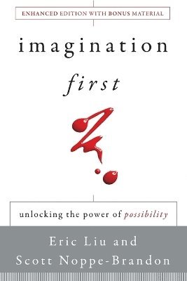 Eric Liu, Scott Noppe-Brandon, Lincoln Center Institute - Imagination First, Häftad