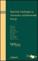 Materials Challenges in Alternative and Renewable Energy 1