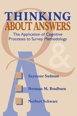 Seymour Sudman, Norman M. Bradburn, Norbert Schwarz - Thinking About Answers, Häftad