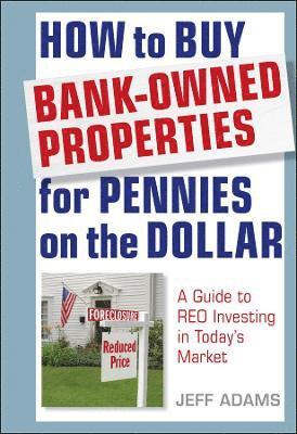 How to Buy Bank-Owned Properties for Pennies on the Dollar 1