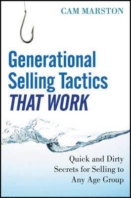 bokomslag Generational Selling Tactics that Work - Quick and Dirty Secrets for Selling to Any Age Group