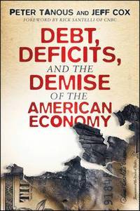 bokomslag Debt, Deficits, and the Demise of the American Economy