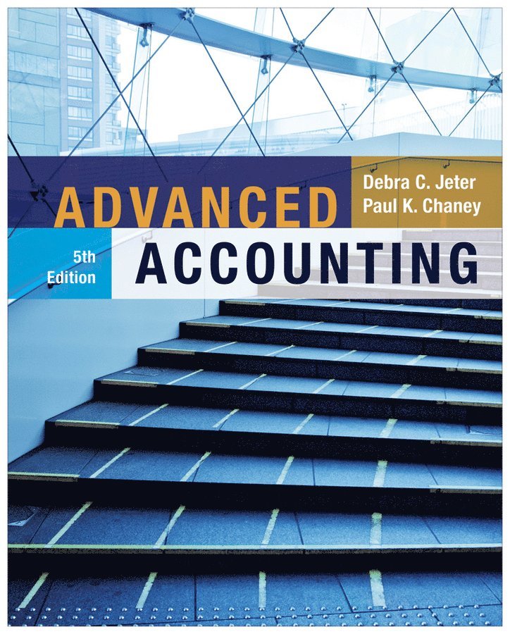 Debra C. Jeter, Paul K. Chaney - Advanced Accounting, Inbunden