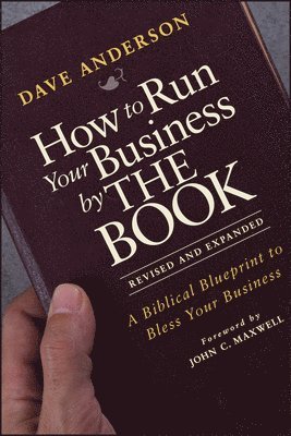 Dave Anderson - How to Run Your Business by THE BOOK, Häftad