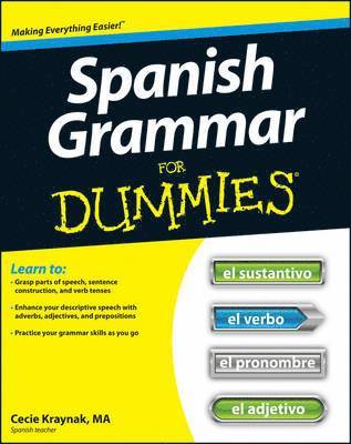 Cecie Kraynak - Spanish Grammar For Dummies, Häftad