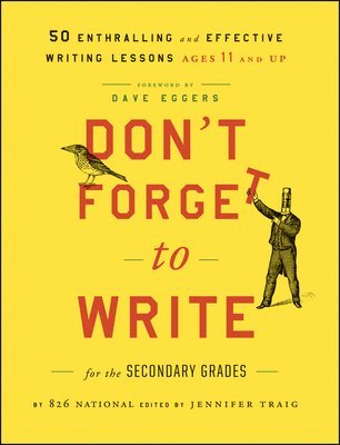 Don't Forget to Write for the Secondary Grades 1