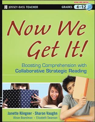 Janette K. Klingner, Sharon Vaughn, Alison Boardman, Elizabeth Swanson - Now We Get It!, Häftad