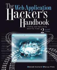 bokomslag The Web Application Hacker's Handbook: Finding and Exploiting Security Flaws 2nd Edition