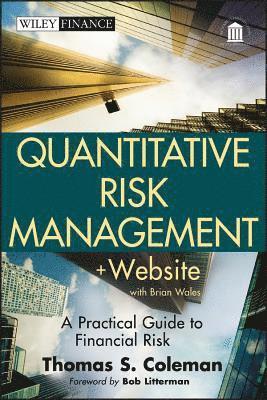 Thomas S. Coleman - Quantitative Risk Management, + Website, Inbunden