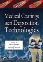 bokomslag Medical Coatings and Deposition Technologies