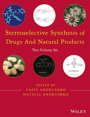 Vasyl Andrushko, Natalia Andrushko - Stereoselective Synthesis of Drugs and Natural Products, 2 Volume Set, Inbunden