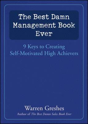 The Best Damn Management Book Ever 1