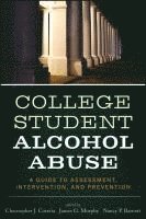 bokomslag College Student Alcohol Abuse