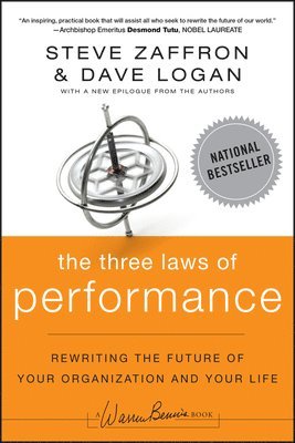 Steve Zaffron, Dave Logan - Three Laws of Performance, Häftad