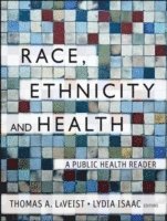 Race, Ethnicity, and Health 1