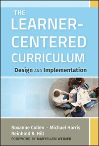 bokomslag The Learner-Centered Curriculum