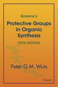 bokomslag Greene's Protective Groups in Organic Synthesis