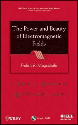 bokomslag The Power and Beauty of Electromagnetic Fields