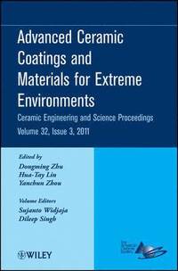 bokomslag Advanced Ceramic Coatings and Materials for Extreme Environments, Volume 32, Issue 3