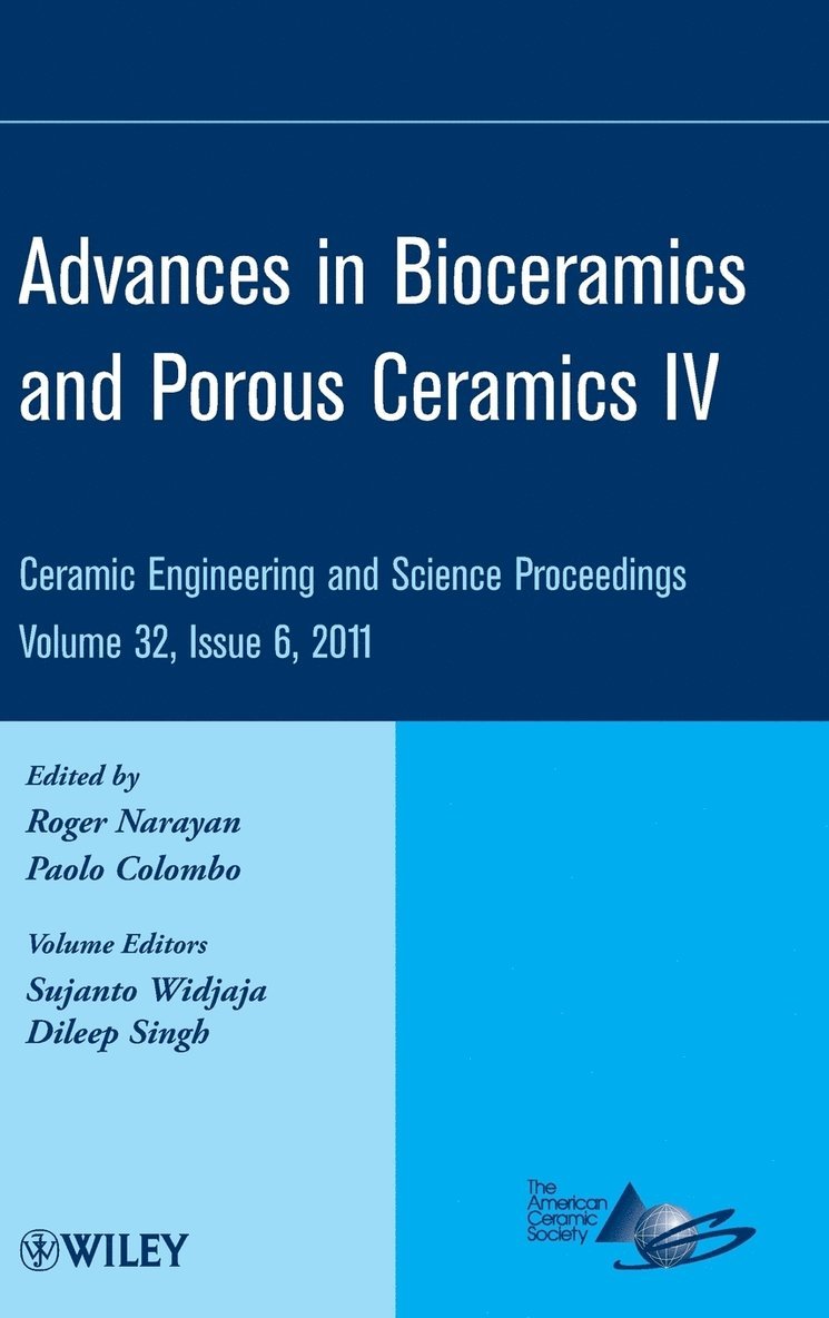 Advances in Bioceramics and Porous Ceramics IV, Volume 32, Issue 6 1