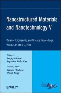 bokomslag Nanostructured Materials and Nanotechnology V, Volume 32, Issue 7