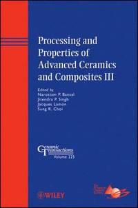bokomslag Processing and Properties of Advanced Ceramics and Composites III