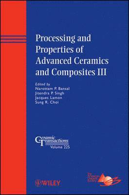 bokomslag Processing and Properties of Advanced Ceramics and Composites III