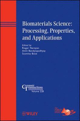 bokomslag Biomaterials Science: Processing, Properties, and Applications